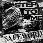 Safeword - Step To Me