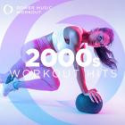 Power Music Workout - 2000s Workout Hits