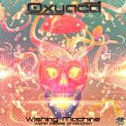 Oxyaca - Wishing Machine