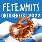 Oktoberfest 2022 Fetenhits