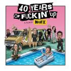 NOFX - 40 Years Of Fuckin' Up: Soundtrack + Score
