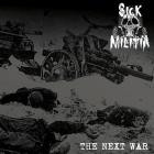 Sick Militia - The Next War
