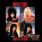 Motley Crue - Shout At The Devil (40th Anniversary Edition)