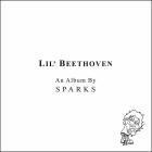 Sparks - Lil' Beethoven (Deluxe Edition)