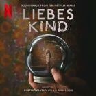 Juan Luqui & Gustavo Santaolalla - Liebes Kind (Soundtrack from the Netflix Series)