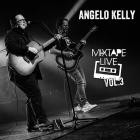 Angelo Kelly - Mixtape Live, Vol  3