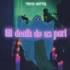 Trixie Mattel - 'Till Death Do Us Part