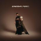 papaya noon - through the moods