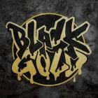 BLACKGOLD - BLACKGOLD