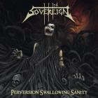 Third Sovereign - Perversion Swallowing Sanity