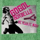 Gogol Bordello-We Mean It Man-24BIT-44KHZ-WEB-FLAC-2026-FLACCiD
