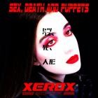 Xerox Biopunk - Sex, Death and Puppets