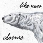 Like Roses-Closure-EP-16BIT-WEB-FLAC-2018-FLACCiD