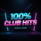 100% Club Hits - Edition 2026