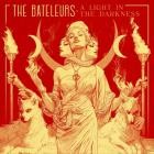 The Bateleurs - A Light In The Darkness