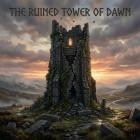 Abstrak - The Ruined Tower Of Dawn