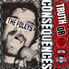 The Foleys - Truth Or Consequences