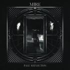 Mire - - Pale Reflection  