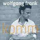 Wolfgang Frank - Komm mit mir & halt mich