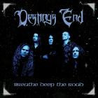 Destinys End - - Breathe Deep The Road  