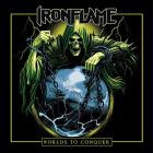 Ironflame - Worlds to Conquer