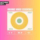 VA - Nothing But -  Organic House Essentials, Vol  19