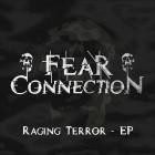 Fear Connection - Raging Terror