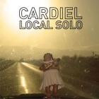 Cardiel - - Local Solo  