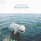Philanthrope - No Love Lost