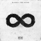 Wakko The Kidd - Infinity