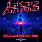 Hardcharger vs  Aurora & Toxic - Still Waiting For You