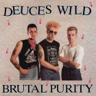 Deuces Wild - Brutal Purity