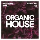 VA - Nothing But -  Organic House Essentials, Vol  11
