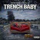 Munchie B x Lil Philly B - Trench Baby