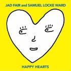 Jad Fair & Samuel Locke Ward - Happy Hearts