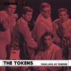 The Tokens - Your Love, My Forever (Remastered)