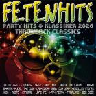 FETENHITS Party Hits & Klassiker 2026 Throwback Classics