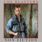 The Blasters - Non Fiction