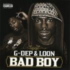 G-Dep And Loon-Bad Boy-16BIT-WEB-FLAC-2007-SHHHHHH