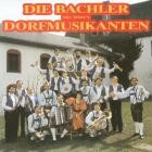 Die Bachler Mit Ihren Dorfmusikanten - Dorfmusikanten Polka