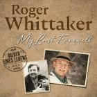 Roger Whittaker - My Last Farewell - Bilder eines Lebens