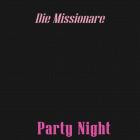 Die Missionare - Party Night