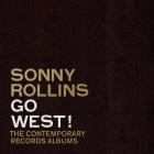 Sonny Rollins - Go West!: The Contemporary Records Albums