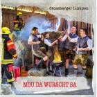 Stoasberger Lumpen - Mou Da Wurscht Sa