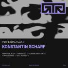 Konstantin Scharf - Perpetual Flux