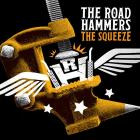 The Road Hammers - - The Squeeze  