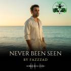 Fazzzad - Never Been Seen