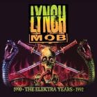 Lynch Mob - The Elektra Years 1990-1992 (Remastered)