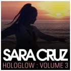 Sara Cruz - Hologlow Volume 3