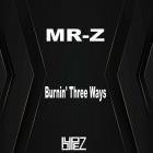 Mrz - Burnin' Three Ways